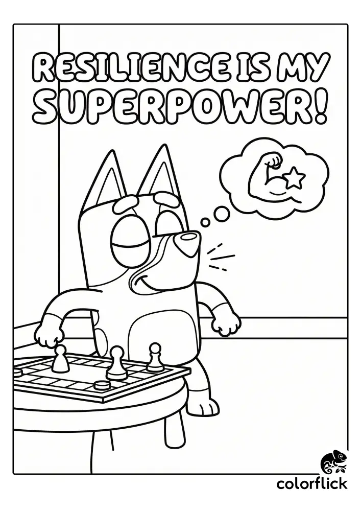 A coloring page illustration of Bluey taking a deep breath with a determined expression, ready to play a board game again. Large text above her reads, "RESILIENCE IS MY SUPERPOWER!" and a thought bubble shows a strong arm muscle.