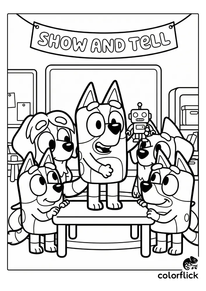 A black and white coloring page illustration where Bluey stands on a desk holding a robot toy, while her friends Bingo, Coco, and Snickers lean in to watch during "Show and Tell" in a classroom.